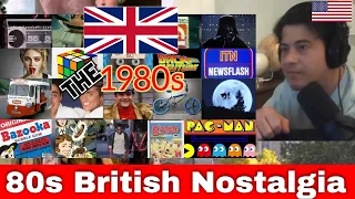 American Reacts 80s British Nostalgia