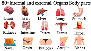 80 Basic Parts Of Body || Internal And External Body Parts || Listen And Practice||#bodyparts