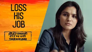 Loss his Job - Taramani | Andrea Jeremiah Vasanth Ravi | Yuvan Shankar Raja | Ram