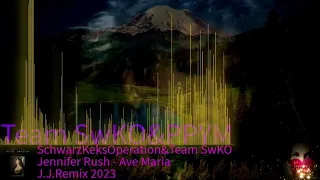Jennifer Rush - Ave Maria (J.J.Remix 2023)