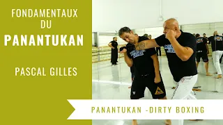 LES BASES DU PANANTUKAN (DIRTY BOXING / BOXE SALE DES PHILIPPINES) - PASCAL GILLES