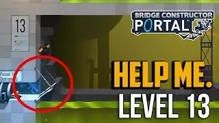 Bridge Constructor Portal : Level 13 Puzzle Solution