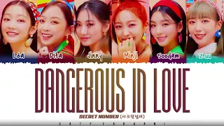 [CORRECT] SECRET NUMBER - 'Dangerous in Love' Lyrics [Color Coded_Han_Rom_Eng]