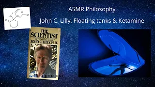 ASMR │Philosophy soft spoken - Sensory deprivation tanks and ketamine