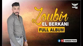 Zoubir el berkani // Full Album 2018