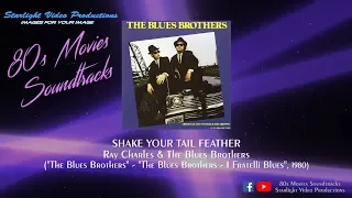Shake Your Tail Feather - Ray Charles & The Blues Brothers ("The Blues Brothers", 1980)
