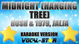 Hosh & 1979, Jalja - Midnight (Hanging Tree) | With Lyrics HD Vocal-Star Karaoke 4K