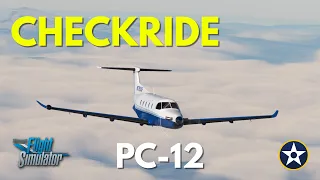 SimWorks Studios PC-12 Checkride - Full Flight Tutorial