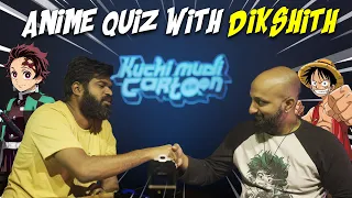 Anime quiz with Dikshith | Otaku Monkeys