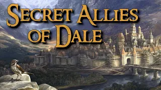 The Secret Allies of Dale | Creatures of Middle-earth