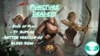 Puncture Deadeye ft. Rupture (Bleed Bow) [Path of Exile 3.24 ready]