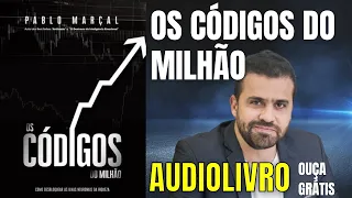 🎧 Audiolivro OS CÓDIGOS DO MILHÃO de Pablo Marçal AUDIOBOOK COMPLETO