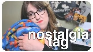 THE NOSTALGIA TAG!  |  abb3rz07