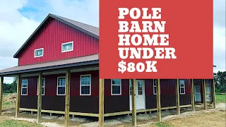 Pole Barn Home Built under $80,000??