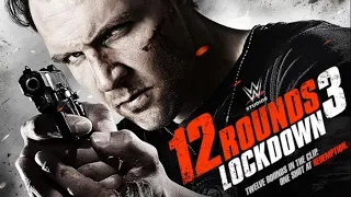 12 Rounds 3 Lockdown 2015  - Movie English - Best Action Movie 2020- Movies HD Sky