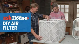 How to Make a DIY Air Filter | Ask This Old House