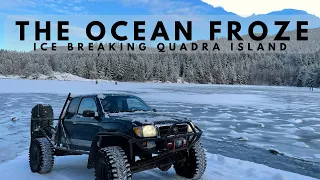 The Ocean Froze | Ice Breaking | Quadra Island BC