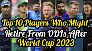 Top 10 Players Who Might Retire From ODIs After World Cup 2023