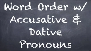 Word Order w/ Pronouns - German 2 WS Explanation - Deutsch lernen