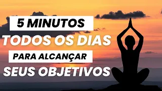 MEDITAÇÃO GUIADA REALIDADE DESEJADA - (5 MINUTOS TODOS OS DIAS PARA ALCANÇAR SEUS OBJETIVOS)