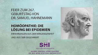 Feier zum 267. Geburtstag von Dr. Samuel Hahnemann: Homöopathie: die Lösung bei Epidemien