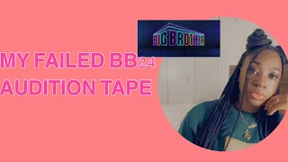 My Failed Big Brother 24 Audition Tape| Its okay to laugh