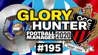 GLORY HUNTER FM20 | #195 | NOT SO NICE! | Football Manager 2020