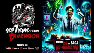 E15 / La saga Re-Animator #stuartgordon #reanimator #lovecraft