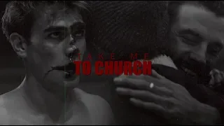 ❖ Riverdale [Take me to church]