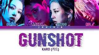 KARD- 'GUNSHOT' Hangul Lyrics (카드 Gunshot 한글 가사) Color Coded Lyrics