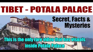 Tibet & Potala Palace Inside, Secret, Facts and Mysteries