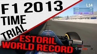 F1 2013 - Time Trial - WORLD RECORD - Estoril