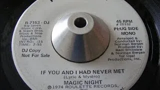 Magic Night - If You and I Had Never Met.. ( Northern Soul )