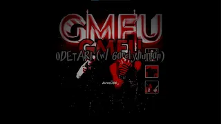 GMFU - ODETARI (w/ 6arelyhuman) [ Traducida al español ]