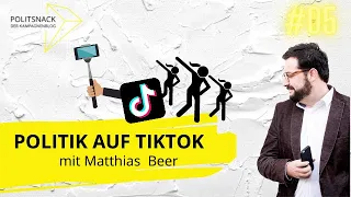 Politsnack 05: Politiker auf TikTok