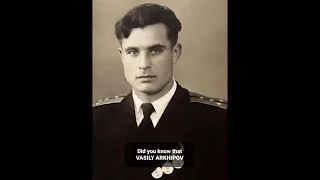 Did you know that VASILY ARKHIPOV...