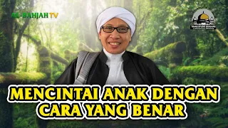 Mencintai Anak dengan Cara Yang Benar | Buya Yahya | Masjid Trans Studion Bandung | 29 Nov 2017