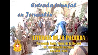 LITURGIA DE LA PALABRA. Entrada Triunfal de Jesús en Jerusalén.