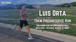 Luis Orta - National Half Marathon Record Attempt Prep - 15km Progressive