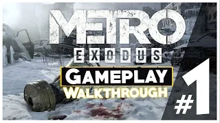 METRO EXODUS Gameplay  [1080p HD ] - No Commentary