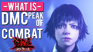Devil May Cry: Peak of Combat Explained | Everything You Need To Know