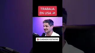 🇺🇸 Trabaja en USA: CUIDADO ESTAFAS! 🚨