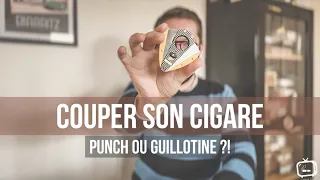 Couper son Cigare : Punch ou Guillotine, Emporte-Pièce ou Coupe-Cigare ?! 🪓