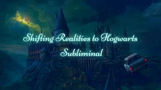 Shifting Realities to Hogwarts Subliminal ~ Theta + Delta Brain waves