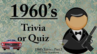 History of the 1960’s – Trivia & Quiz – #2