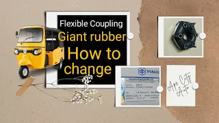 Flexible Coupling , Giant rubber , How to change , PIAGGIO Ape City Auto Bs.6 @automsallinone3193