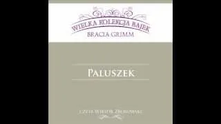 Wielka Kolekcja Bajek * Bracia Grimm * Paluszek * czyta Wiktor Zborowski