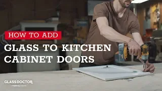 How to Add Glass to Kitchen Cabinet Doors