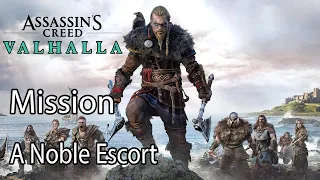 Assassin's Creed Valhalla Mission A Noble Escort