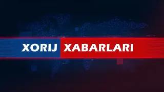 Xorij xabarlar 10 08 2021